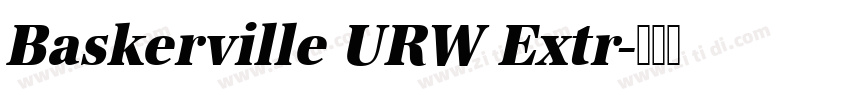 Baskerville URW Extr字体转换 Baskerville URW Extr字体转换